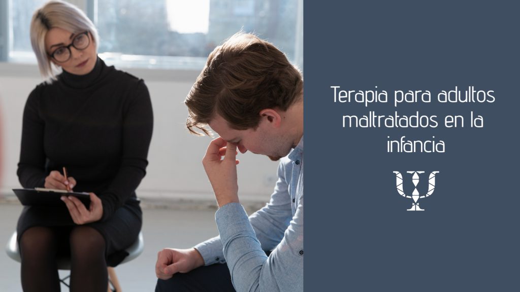 Terapia para adultos maltratados en la infancia