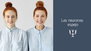Las neuronas espejo