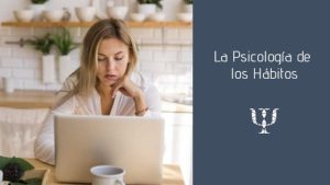 La Psicología de los Hábitos