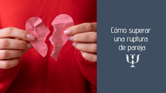 Cómo superar una ruptura de pareja